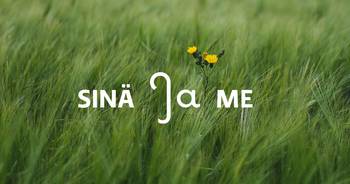Kuvassa niitty ja siinä sanat sinä ja me.